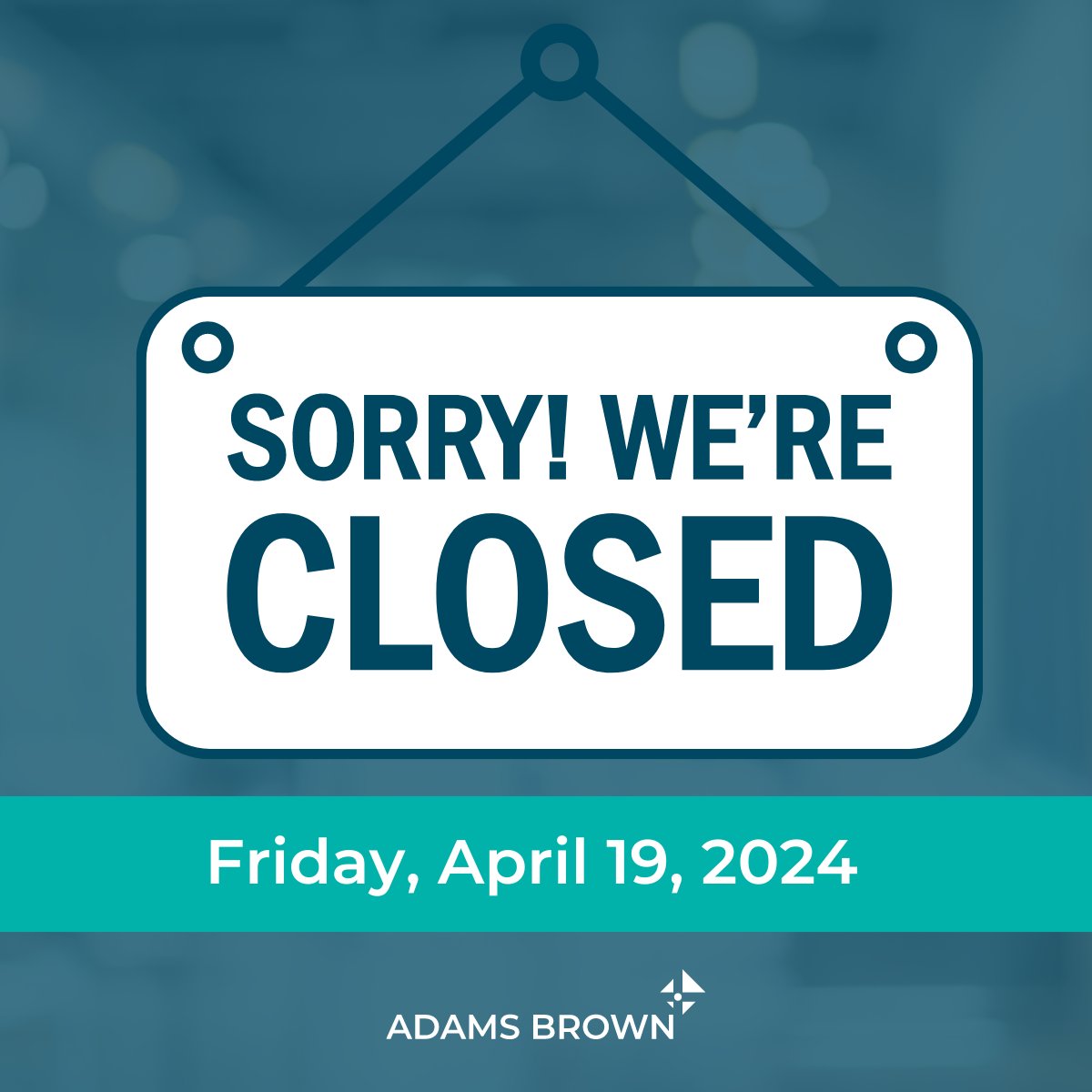 Our offices are closed today to allow our team some very much deserved time off after a busy tax season. We will be back on Monday!

#taxseason #AccountingandAccountants #WorkWithAdamsBrown