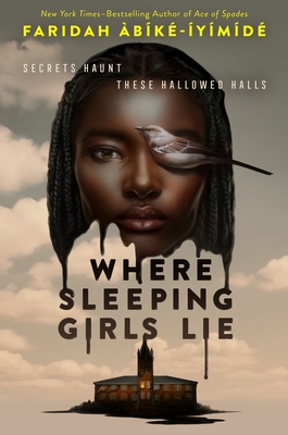 DSN of the Week: Where Sleeping Girls Lie by Faridah Àbíké-Íyímídé @faridahlikestea #yafiction doorstopnovels.blogspot.com/2024/04/young-…