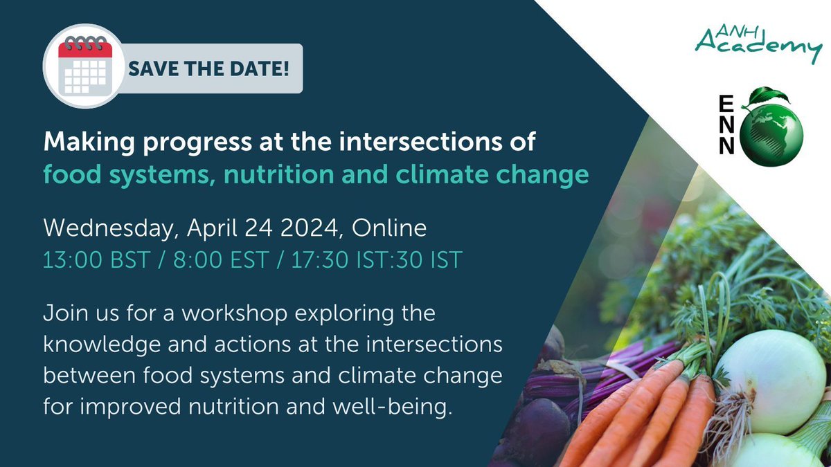 💻 ENN is co-hosting a workshop with @ANH_Academy - Agriculture, Nutrition and Health on the intersections of food systems, climate change & nutrition! ✏️24 April 13:00 BST 🗓️ Register: buff.ly/4cCXyZP