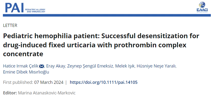 pai_eaaci's tweet photo. The #letter “Pediatric #hemophilia patient: Successful #desensitization for drug-induced fixed #urticaria with #prothrombin complex concentrate” published in the #pai_Journal is available here 🔗 https://t.co/6Nyml23eZh
#Pediatrichemophilia #prothrombincomplexconcentrate https://t.co/pEUNsK2bNz
