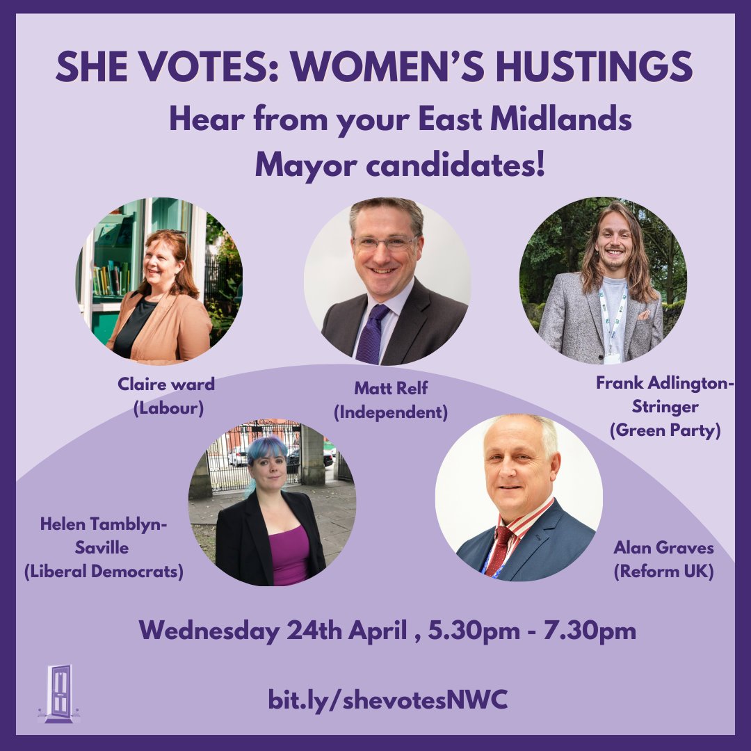 📣Introducing East Midlands Mayor candidates joining us for our #SheVotes Women's Hustings: @ClaireWard4EM (Labour), @MattRelf (Independent), @Helen4Mayor (Liberal Democrats), @Frankadlingtons (Greens), @CllrAlanG (Reform) Wed 24th April, 5.30pm- 7.30pm : bit.ly/shevotesNWC