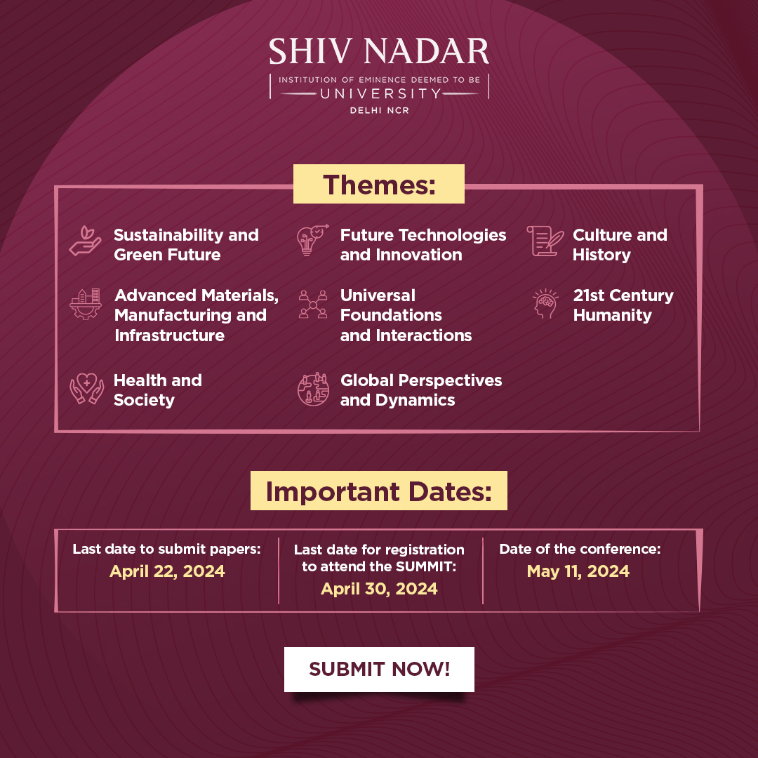 Shiv Nadar University, Delhi-NCR, brings you SUMMIT 2024, an inaugural annual undergraduate academic research conference to showcase your work and engage in multidisciplinary dialogue. Participants can explore themes like 'Sustainability and Green Future,' '21st Century