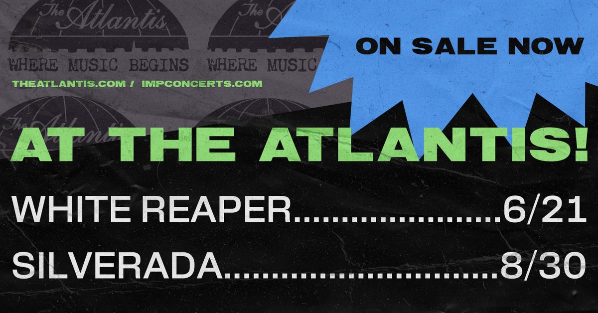 ON SALE NOW: @whitereaperUSA & @silveradamusic 🎟️: theatlantis.com