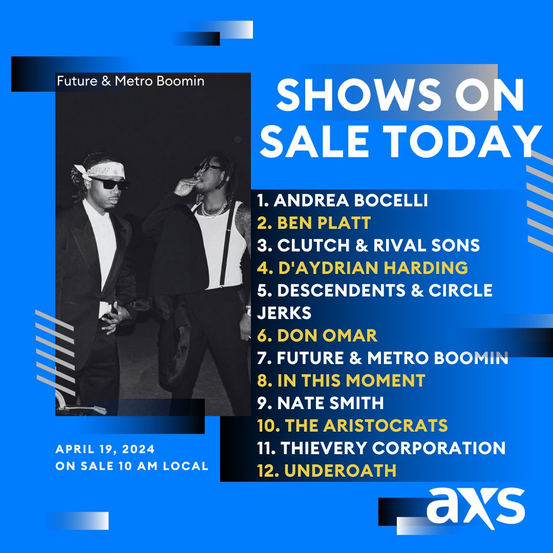 We have a little something for everyone goin on sale today from @andreabocelli, @donomar, @1future, @metroboomin, and @underoathband! Get tickets now at axs.com 🎟️