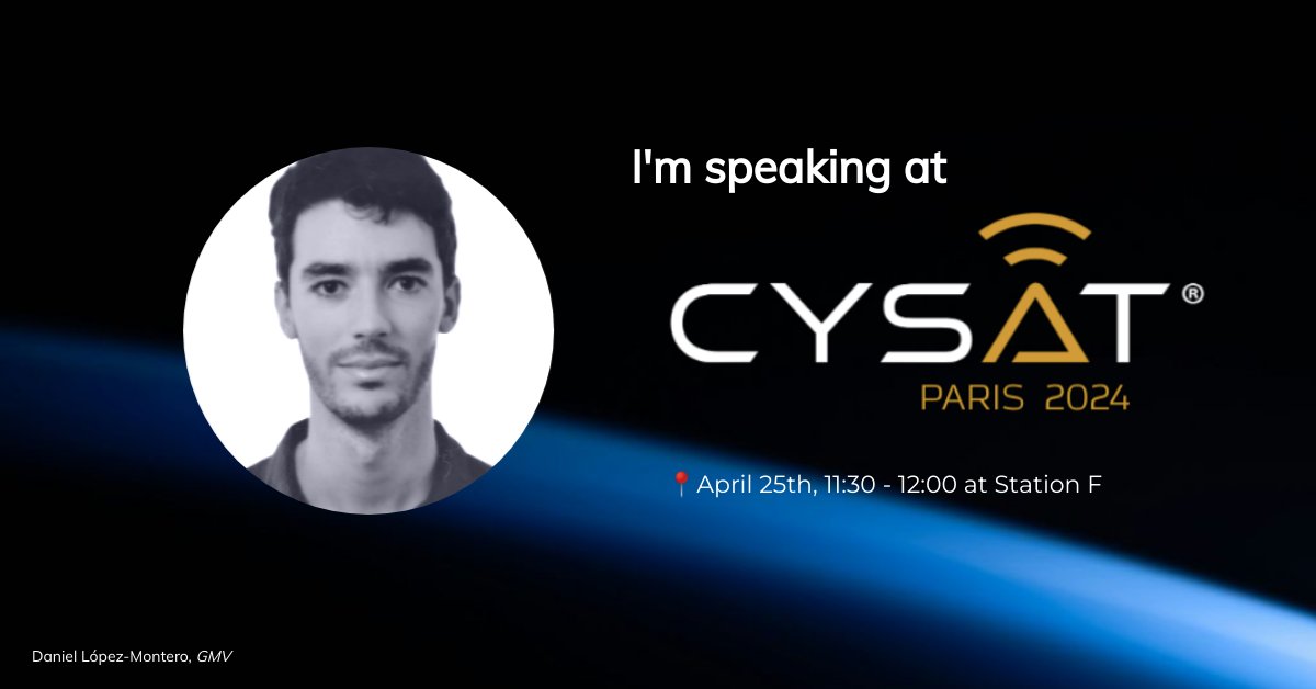 Excited to sponsor next week's #CYSAT, Europe’s premier #cybersecurity event for commercial space applications, in Paris! Don't miss Daniel Lopez-Montero's keynote on 'Intelligent Automated Pentesting of Space Operational Assets'. ow.ly/FLUg50RjFYz #SpaceSecurity