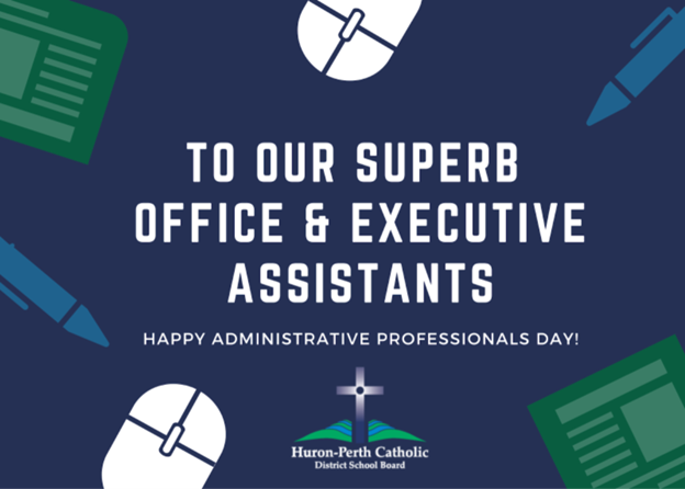 Happy #AdministrativeProfessionalsDay to all of our #HPCatholic Office & Executive Assistants! As an essential part of the #HPCDSB community, we are truly blessed and grateful for the hard work, support and dedication you provide to our schools and workplaces.