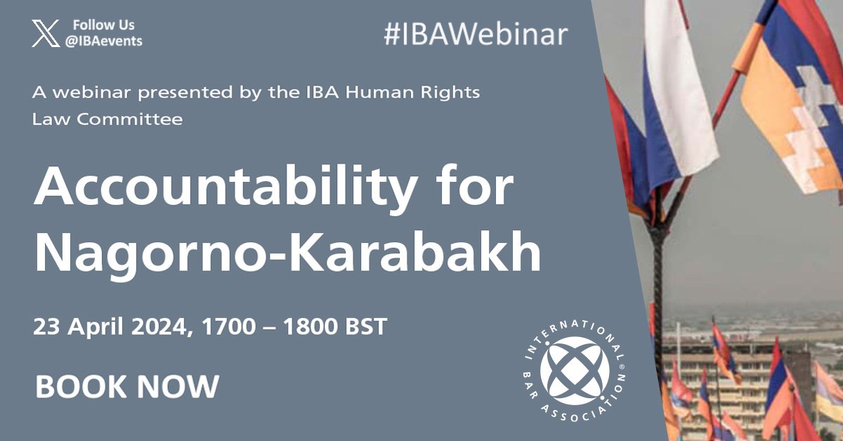 💻 Book your place now for #IBAWebinar 'Accountability for Nagorno-Karabakh'

🗓️ 23 April 🕓1700-1800 BST

✍️Register➡ bit.ly/IBAWebinar-23A… ⭐FREE to Attend!

🔹 Presented by the IBA #HumanRights Law Committee