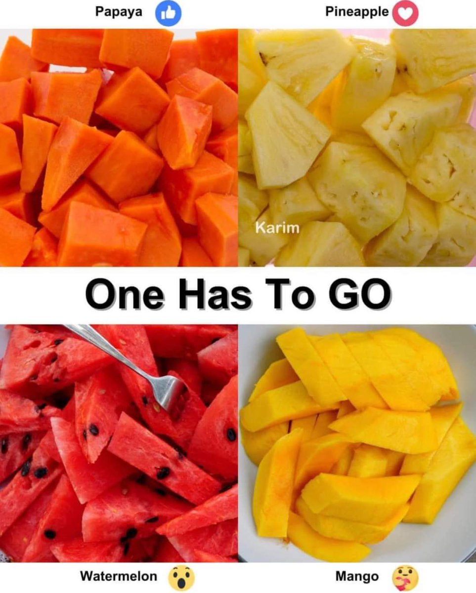 One Has To Go. Which one? Papaya Mango 🥭 Pineapple 🍍 Watermelon 🍉
