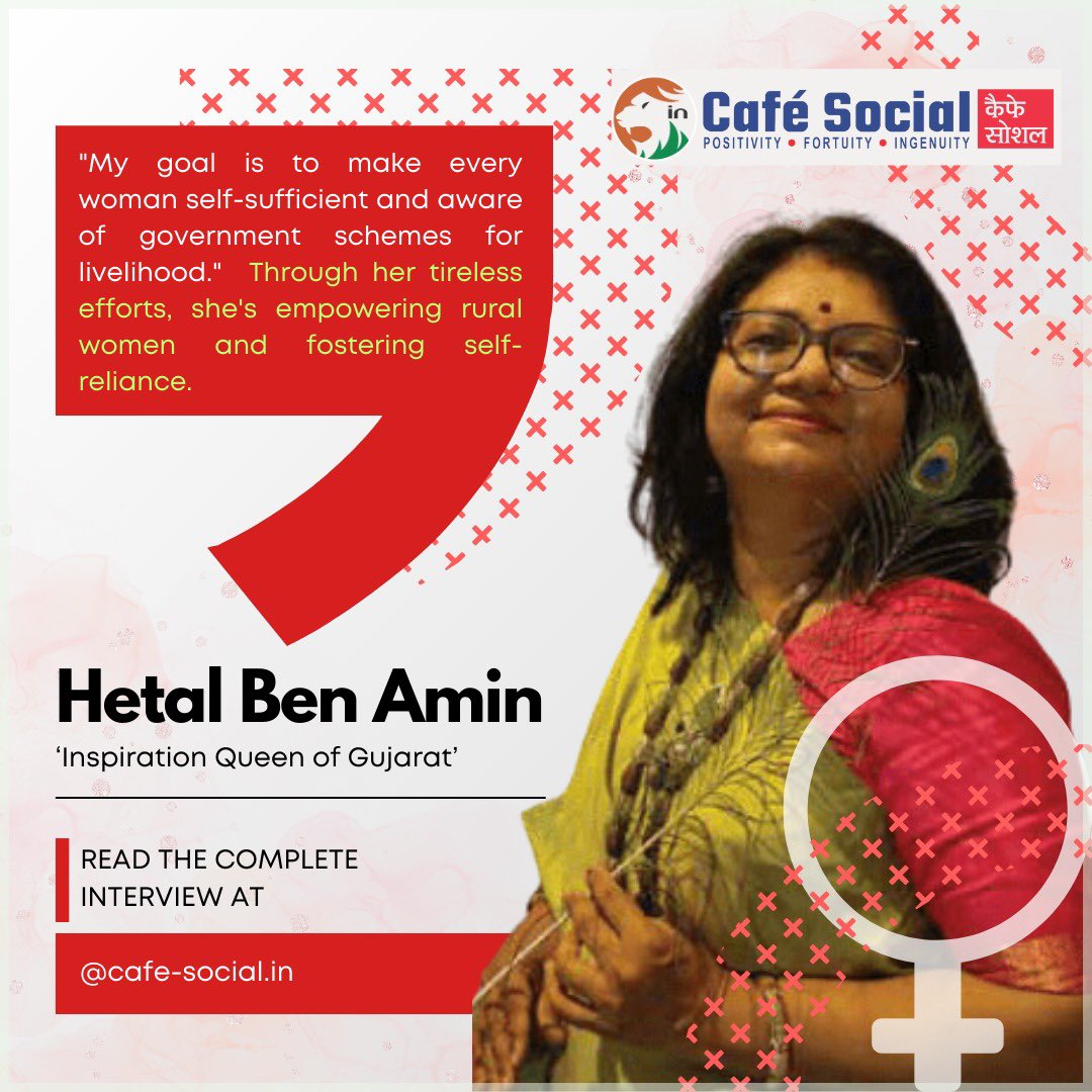 In this issue of Cafe Social Magazine, we introduce you to Hetal Ben Amin, a Social Worker dedicated to the upliftment of Women in Rural India.

To read her full interview link: cafe-social.in/hetal-ben-amin…

#InspirationQueen #HetalBenAmin #WomenEmpowerment #GujaratPride #NGOKalyani