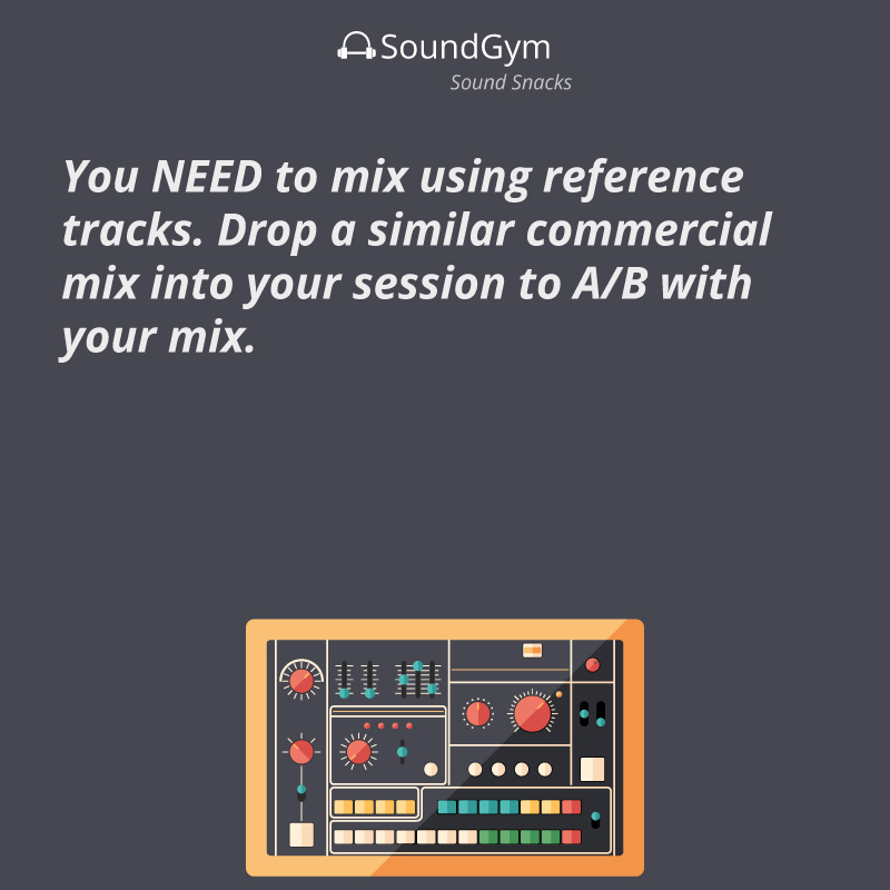 You NEED to mix using reference tracks. Drop a similar commercial mix into your session to A/B with your mix.

#ProductionLife #SoundEngineer #MusicMaker #MusicProducerLife #MixingEngineer #AudioEngineering #StudioRecording #SoundGym