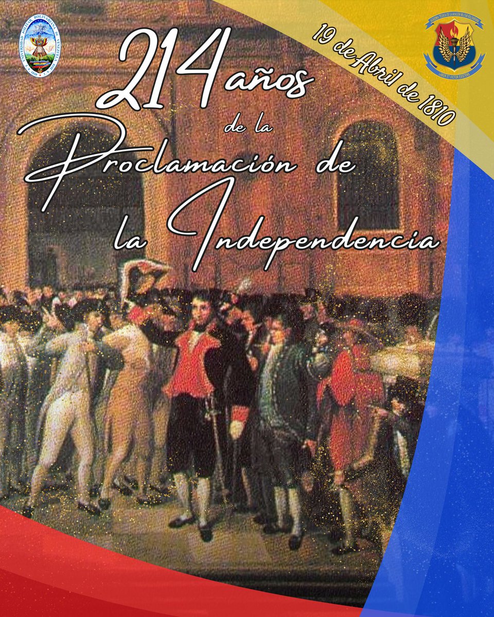 #19Abr 1810 🇻🇪 Proclamación de la Independencia de Venezuela, una fecha que marcó el comienzo de una nueva etapa para la nación, con orgullo el pueblo inició la lucha por la independencia del dominio español. 🇻🇪#ExcelenciaEducativaMilitar #GloriaAlBravoPueblo #FANB