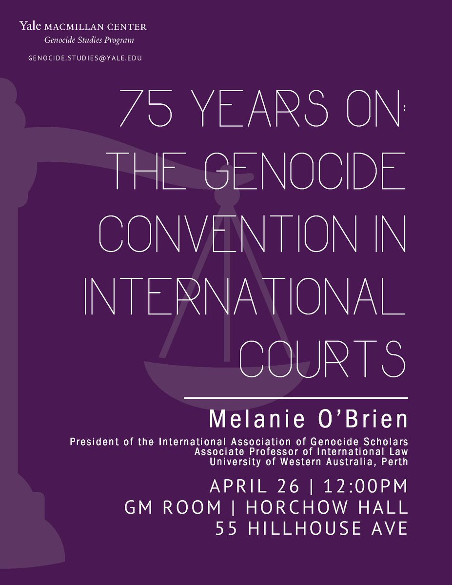 I will be giving a talk @YaleMacMillan #Genocide Studies Program next wk about the Genocide Convention in #IntLaw, w/a focus on current cases before the #ICJ. If you are around, please join us.