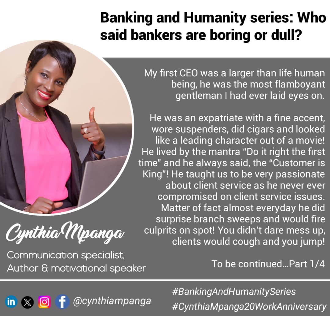 I’ve served under 5 distinguished male CEO’s so as an ardent learner I picked lessons from each of them. Since I love story telling, I am now switching to human interest stories to share what I learnt from the Greats! #BankingAndHumanitySeries #CynthiaMpanga20WorkAnniversary