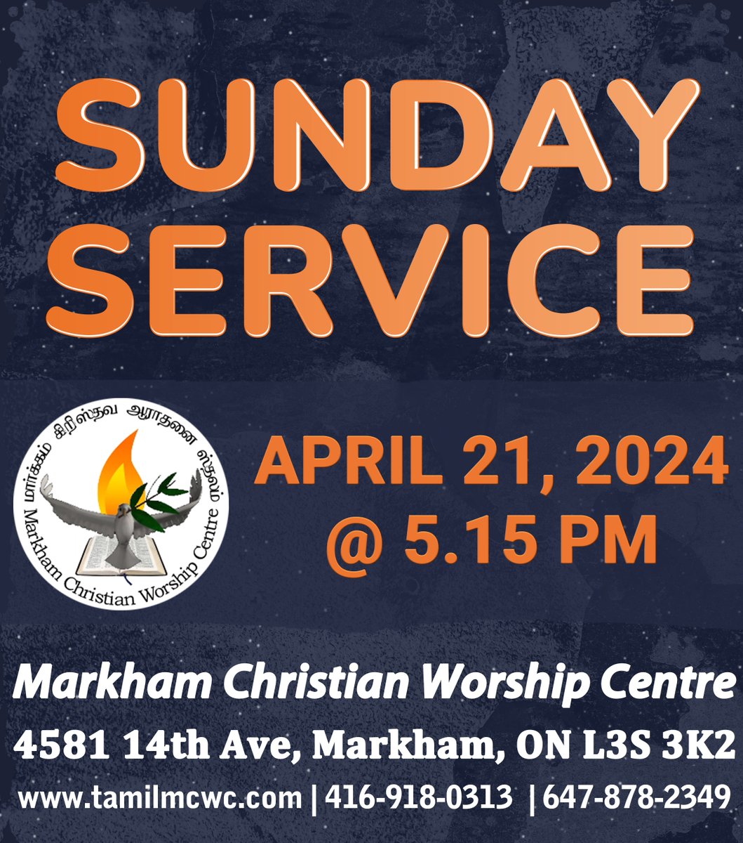 Join Us for a Sunday Service! 

Date : April 21, 2024 
Time : 5.15 pm 
Location : 4581, 14th Ave, Markham L3S 3K2

#mcwc #markhamchristianworshipcentre #markhamtamilchurch #scarboroughtamilchurch #torontotamilchurch #canadatamilchurch #canadatamil #torontotamil #tamilchurch