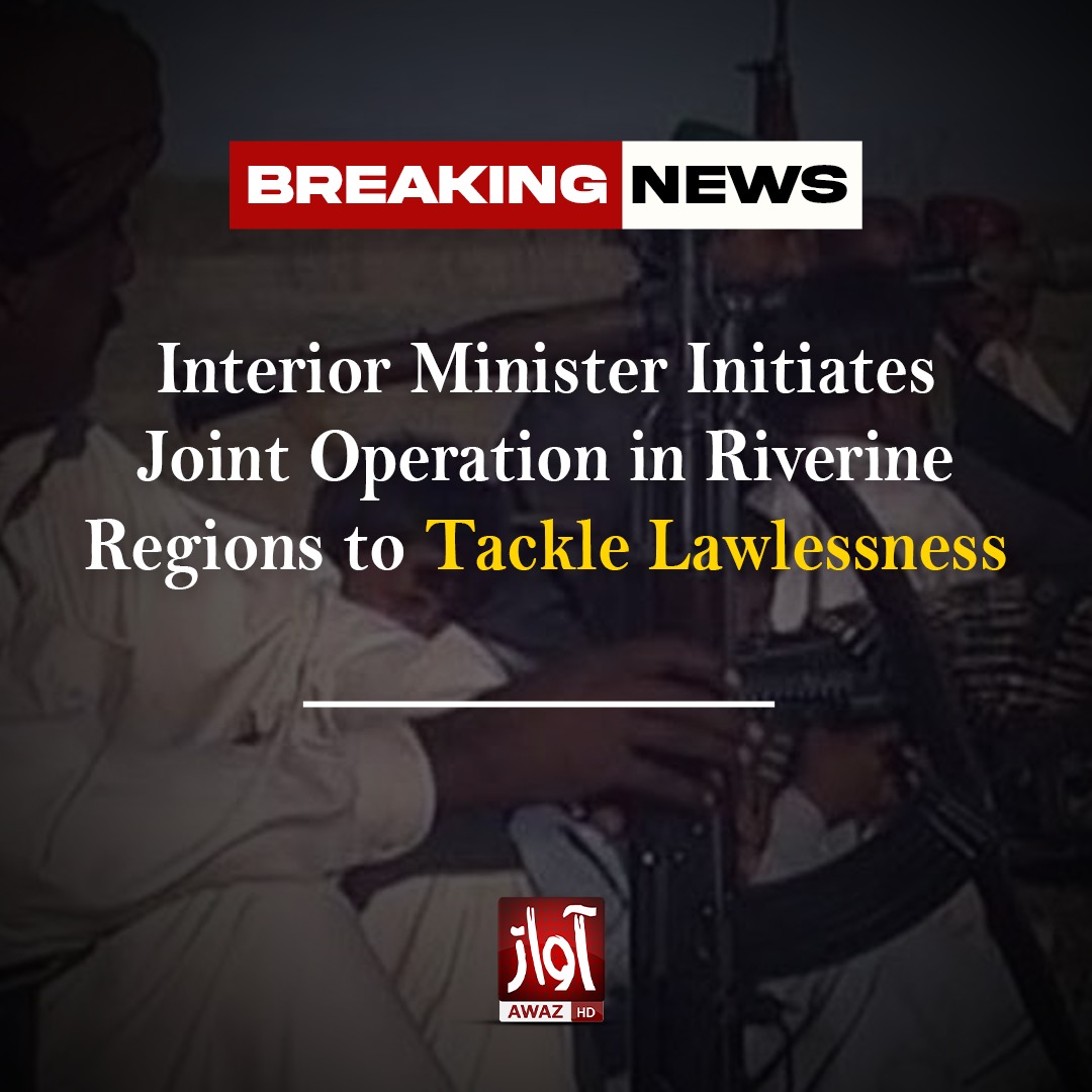 Interior Minister Mohsin Naqvi decided on Friday to launch a joint operation in the riverine areas to combat the lawlessness and gangs of dacoits who use the region to conduct criminal activities.

#AwazEnglish #MohsinNaqvi #InteriorMinister #BreakingNews