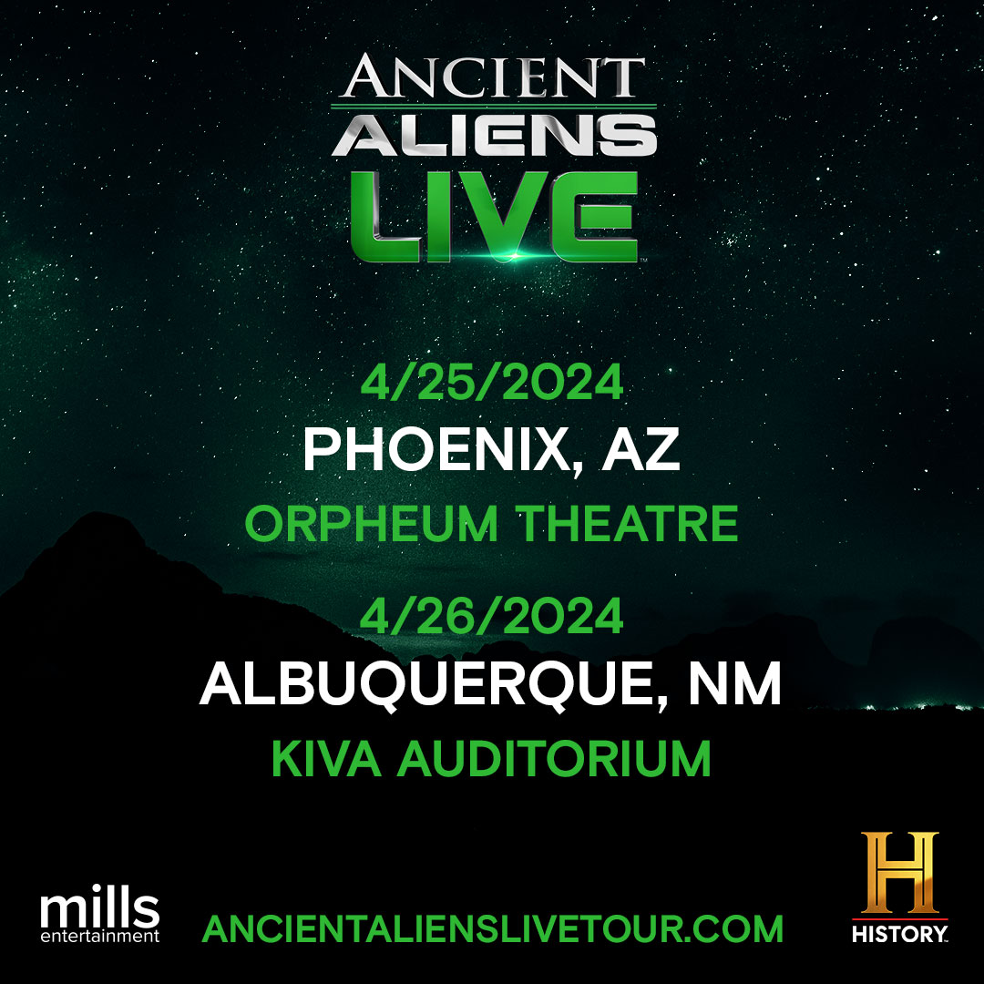 There are still a few - but not many - tickets available for next week's Ancient Aliens Live shows in Phoenix and Albuquerque. Details of the show and how to order tickets can be found at ancientalienslivetour.com - we look forward to seeing you!