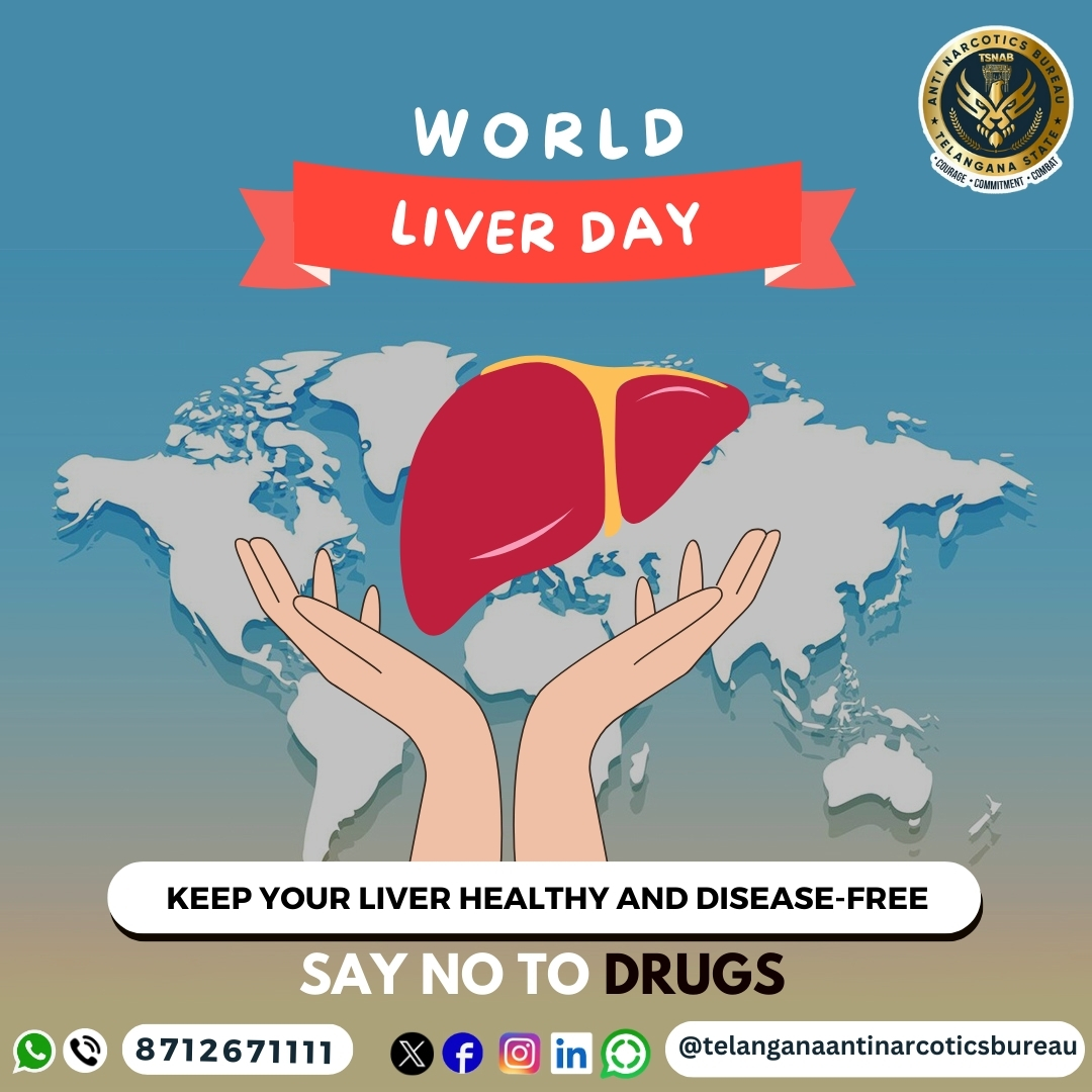 Keep your liver healthy and disease-free. Say No to Drugs. #WorldLiverDay 
@TelanganaDGP @narcoticsbureau @CVAnandIPS @TelanganaCOPs @hydcitypolice @cyberabadpolice @RachakondaCop @NMBA_MSJE @UNODC
#drugfreetelangana #drugfreegeneration #UNODC #NMBA #tsnab