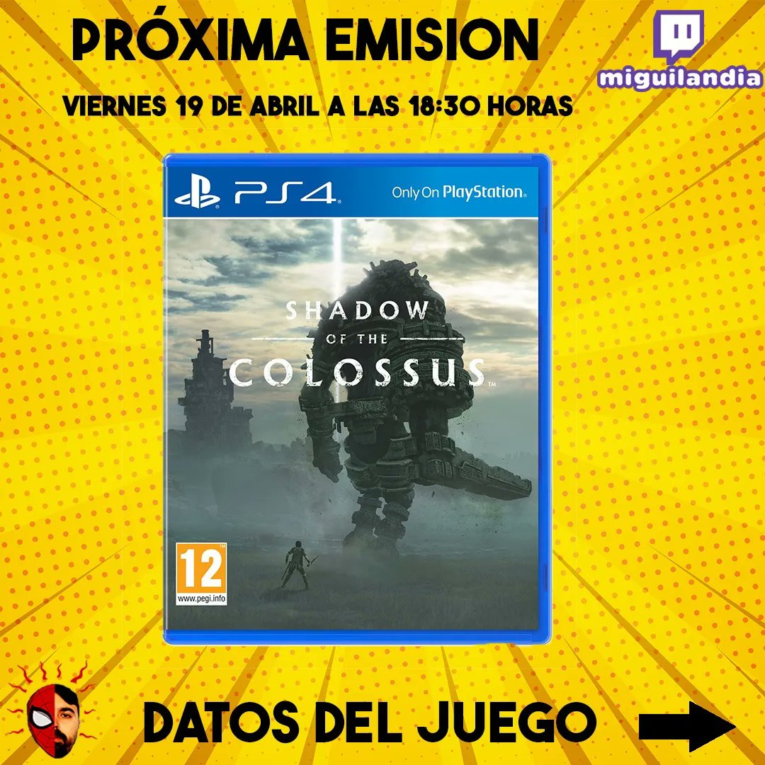 NUEVO JUEGO: 'SHADOW OF THE COLOSSUS'.
Una aventura mística,que nos arrastrará a la melancolía desde el minuto 1. 
Parajes desiertos, soledad...en busca de 14 criaturas colosales que debemos destruir. 
A partir de las 18:30: twitch.tv/miguilandia

#shadowofthecolossus #ico #ps4