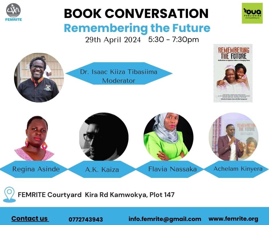 Join us for this book conversation, Remembering the Future, Reflections on Ugandan culture in changing times on 29th April 2024, 5:30 -7:30pm @twongye @FTusasirwe @TimothyWangusa @ITibasiima @LanternMeet