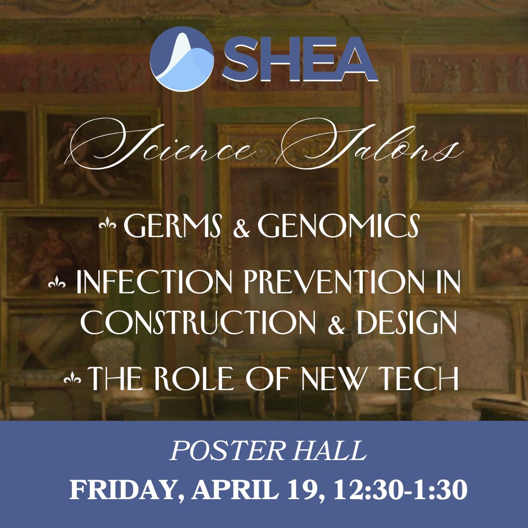 Lunch & discuss today's hot topics at SHEA Science Salons at 12:30 in the Poster Hall! Follow signs to the Science Salons: Germs & Genomics, Infection Prevention in Construction & Design, The Role of New Tech #SHEASpring2024