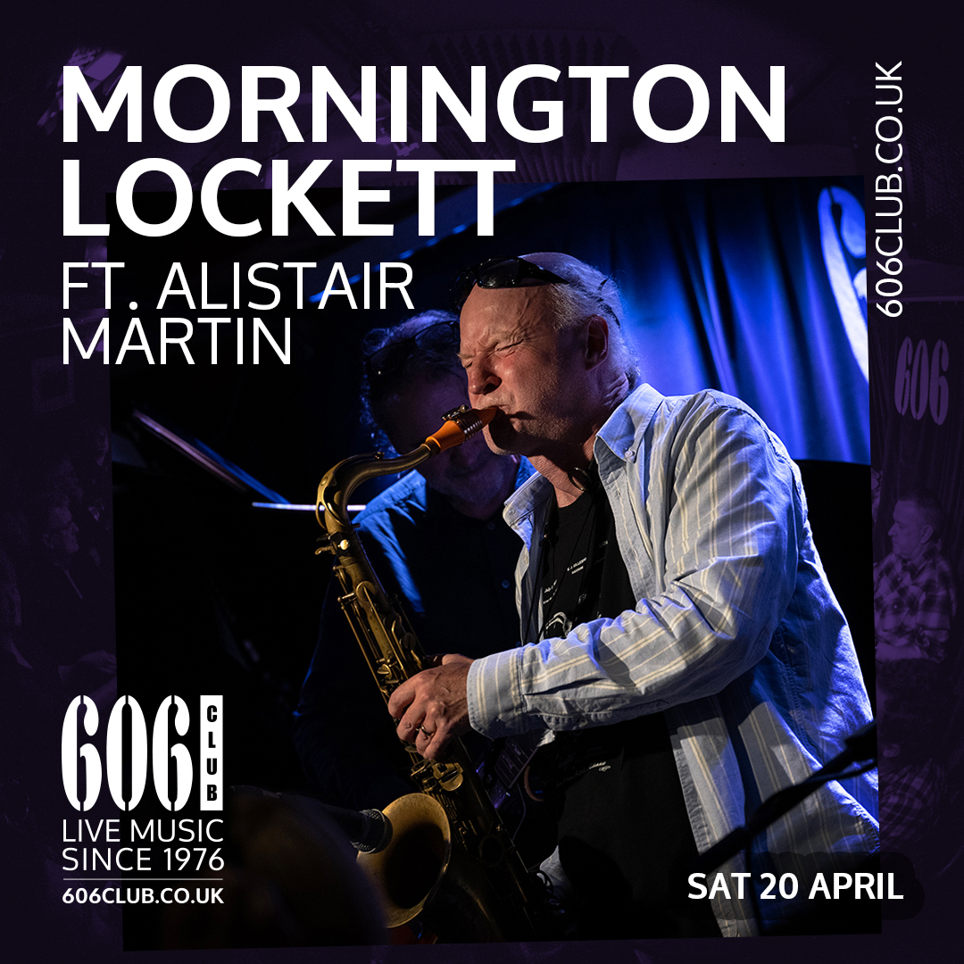 Saturday: #jazz with #saxophonist @Morners ft. Alistair Martin (#trumpet)

'Saxophonist Mornington Lockett must be one of the most complete masters of the instrument alive today.' @ObsMagazine 

Book: 606club.co.uk/events/ 

#jazzclub #london #chelsea