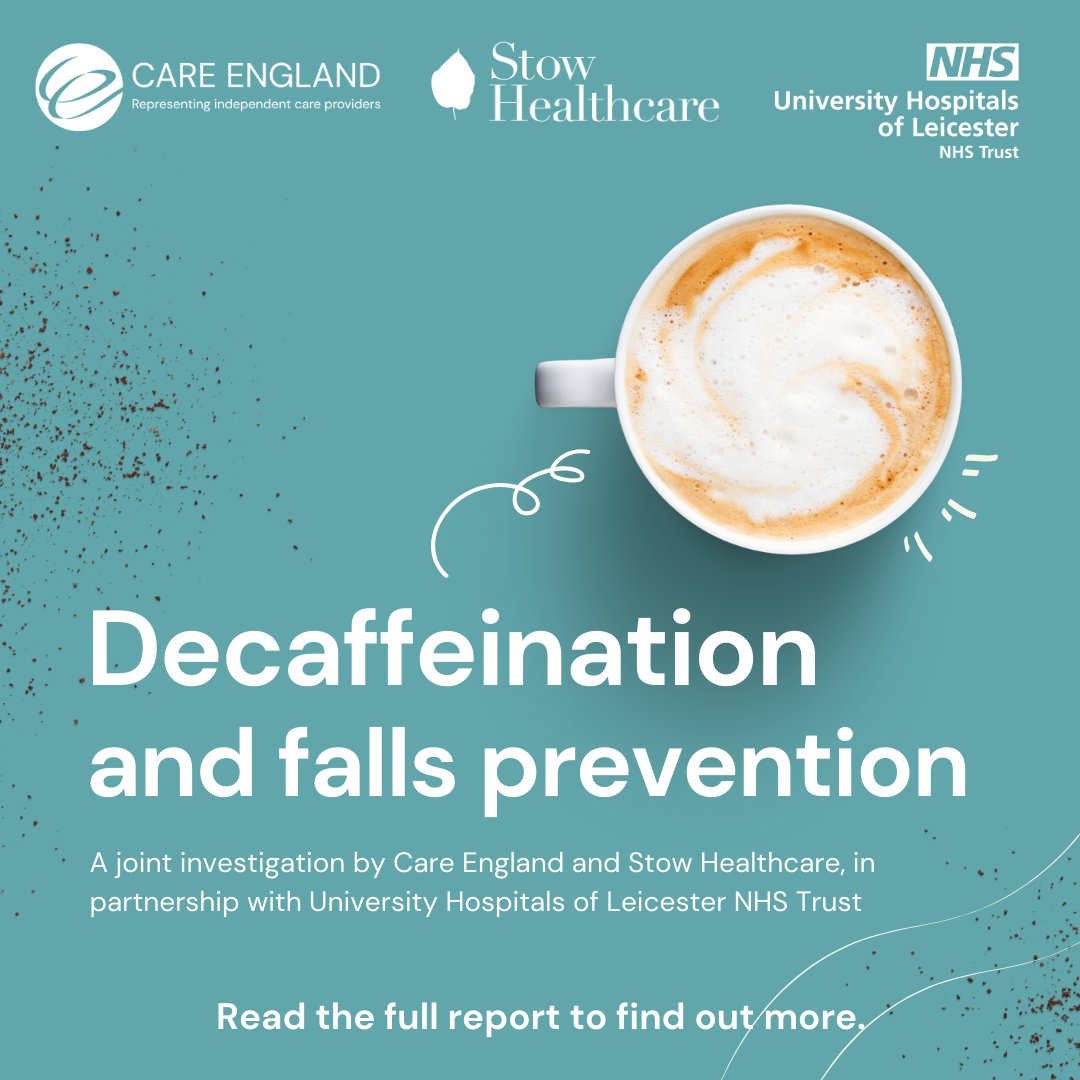 🌟 Today, we launch 'Decaffeination and Falls Prevention,' in partnership with @StowHealthcare and @Leic_hospital. Read to find out how #GiveDecafAGo could reduce toileting-related falls in a care home by 35% and save the NHS £85m per year. Find out more careengland.org.uk/decaf/