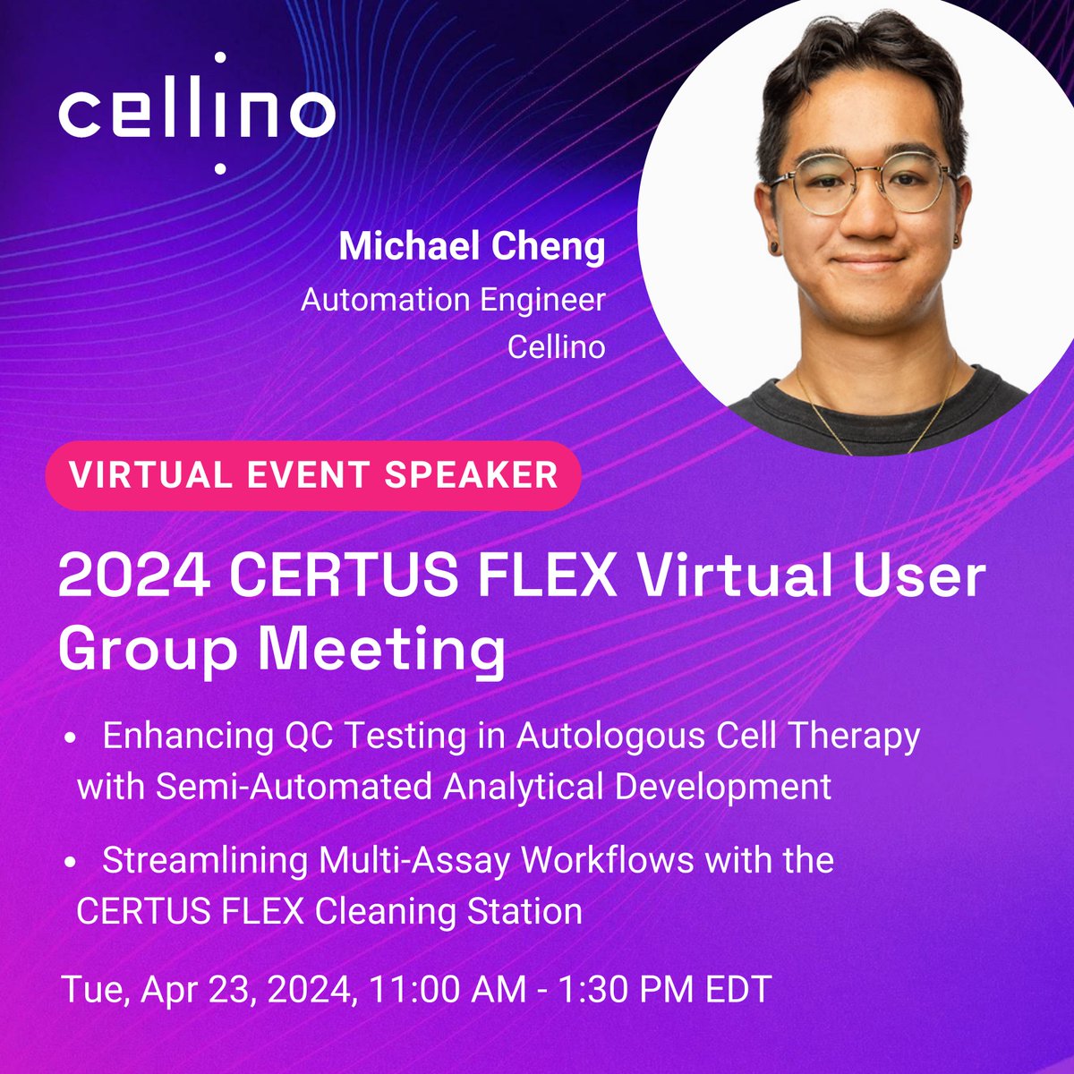 📢 Don't miss the 2024 CERTUS FLEX Virtual User Group Meeting! Michael Cheng, Automation Engineer at @CellinoBio, will present two technical talks on 4/23 focused on #autologous cell therapy manufacturing, starting at 11 AM EDT. 🌐🚀 🔗Join us virtually: bit.ly/4d4AC64