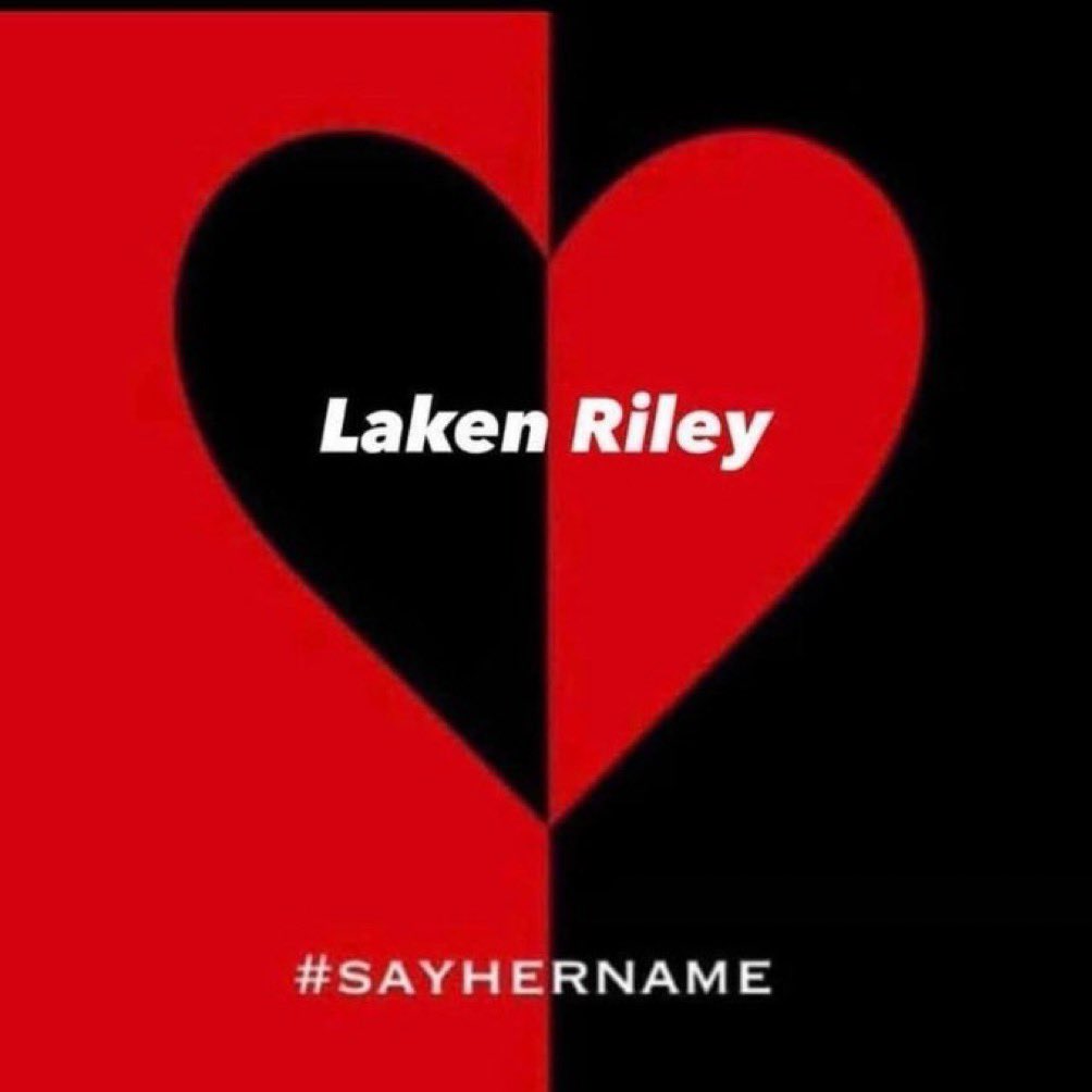 #LakenRiley #SayHerName