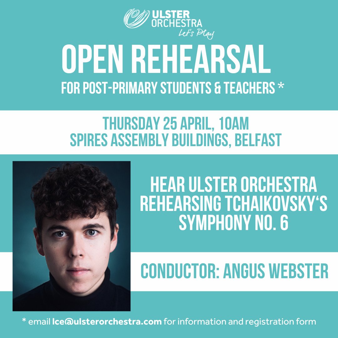We are holding an open rehearsal at Spires Assembly Buildings on Thursday 26th April at 10am for post-primary students and teachers. Attendees will hear the Ulster Orchestra (conducted by Angus Webster) rehearsing Tchaikovsky's Symphony No. 6 in preparation for their concert on