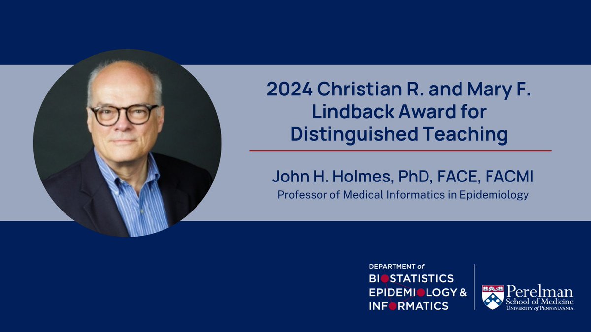 John H. Holmes, PhD, FACE, FACMI, Professor of Medical Informatics in Epidemiology, received the 2024 Christian R. and Mary F. Lindback Award for Distinguished Teaching. 

Congratulations, John!