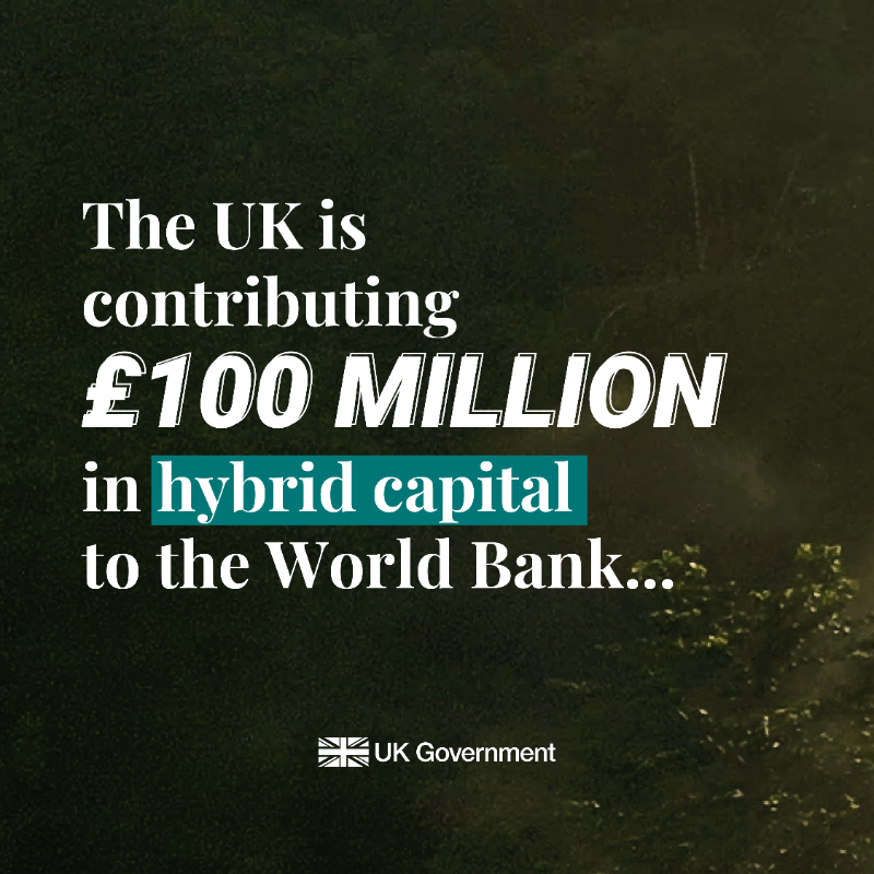 FCDOGovUK's tweet photo. We need a bigger @WorldBank to achieve the Sustainable Development Goals.  
  
£100 million of new UK funding announced this week will translate to £1 billion, to help low-income countries tackle poverty and urgent global challenges.