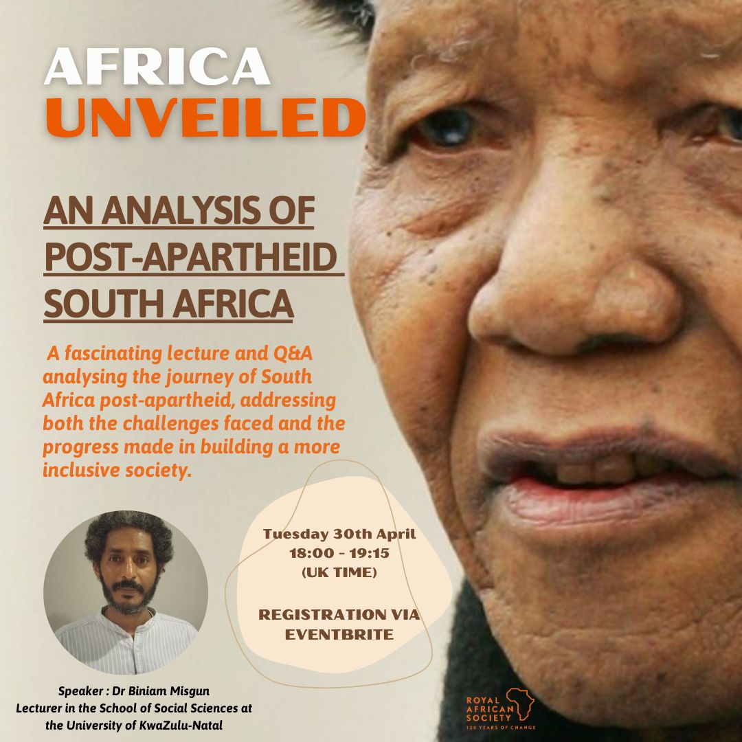 You are invited to a timely presentation and Q&A by Dr. Biniam Misgun (Lecturer at the University of KwaZulu-Natal), looking at post-Apartheid South Africa 30 years on. Link below: eventbrite.co.uk/e/africa-unvei…