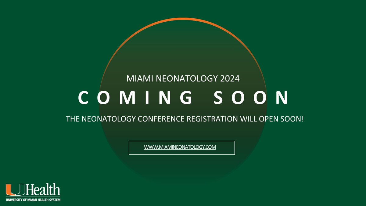 Registration for the 48th Annual Miami Neonatology International Conference will open soon. Don't miss out! @umiamimedicine @UMiamiHealth #neonatology #universityofmiami #neoconference2024 #newbornmedicine #internationalconference