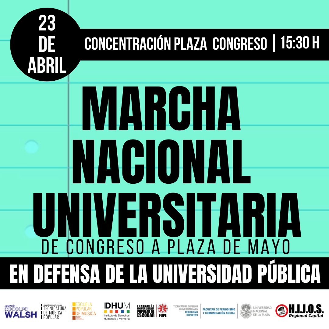 EN DEFENSA DE LA UNIVERSIDAD PÚBLICA Convocamos a la marcha nacional universitaria el 23 de abril de Congreso a Plaza de Mayo Porque defendemos la educación pública y gratuita Porque defendemos el derecho al trabajo #SalvemosLaUniversidad