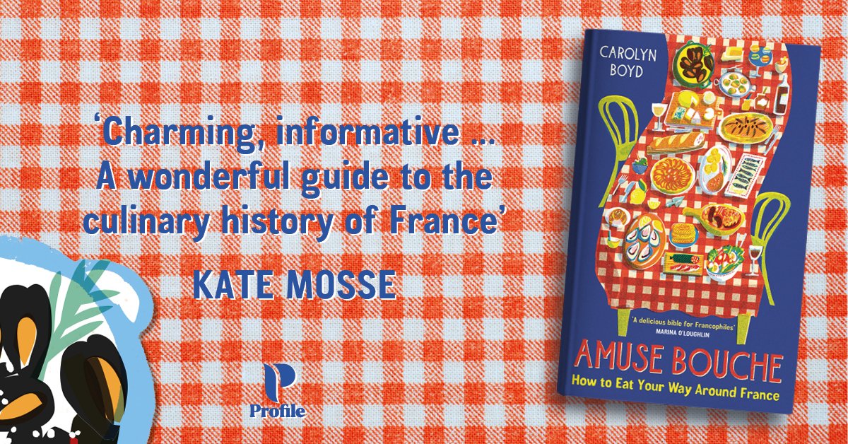 'A wonderful guide to the culinary history of France' 🇫🇷 Thanks @katemosse for this brilliant endorsement for @carolynboyd's #AmuseBouche, a delectable tour of French cuisine, out now month 🥐 Tuck in here 👉 tinyurl.com/AmuseBoucheBook