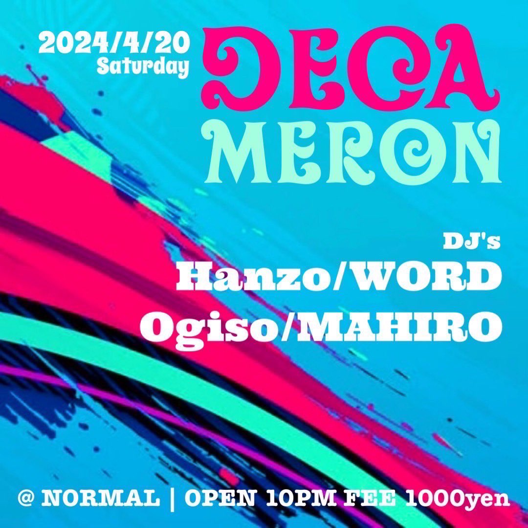 The_CynicalBros's tweet photo. DJ Ogiso 出演！！

#DJOgiso
#thecynicalbrothers 

【Decameron】
2024.4.20.(Saturday)
@ NORMAL
OPEN 22:00 DOOR 1000yen
DJ's:
Hanzo
WORD
Ogiso
MAHIRO https://t.co/RAOhXaoIFw
