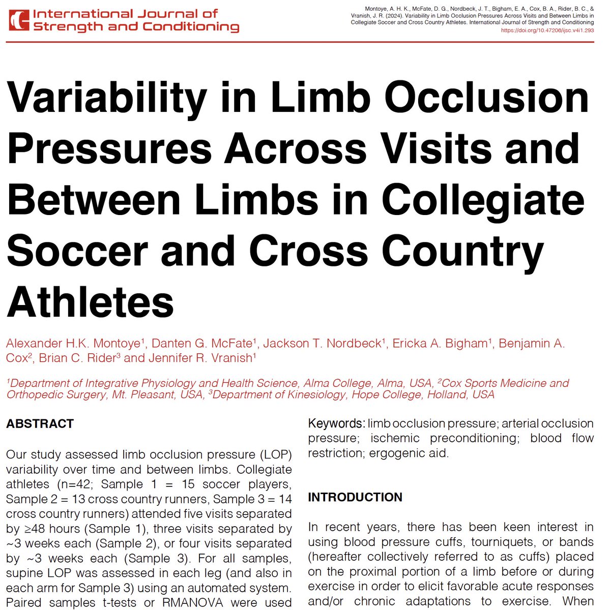 🚨Published Today🚨 Variability in Limb Occlusion Pressures Across Visits and Between Limbs in Collegiate Soccer and Cross Country Athletes By Alexander Montoye, Danten G. McFate, Jackson T. Nordbeck, Ericka A. Bigham, Benjamin A. Cox, Brian C. Rider and Jennifer R. Vranish…