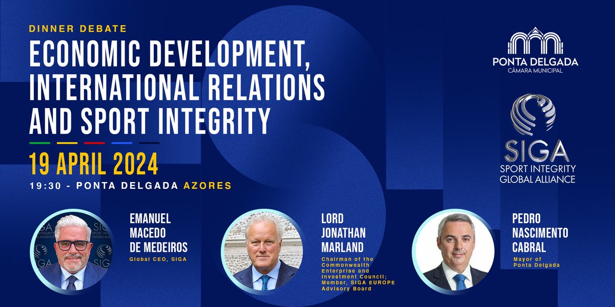 Dinner Debate: Economic Development, International Relations & Sport Integrity. Today: 19:30 Azores time With Lord Jonathan Marland, Emanuel Macedo de Medeiros and Pedro Nascimento Cabral Download the brochure shorturl.at/fzPSV