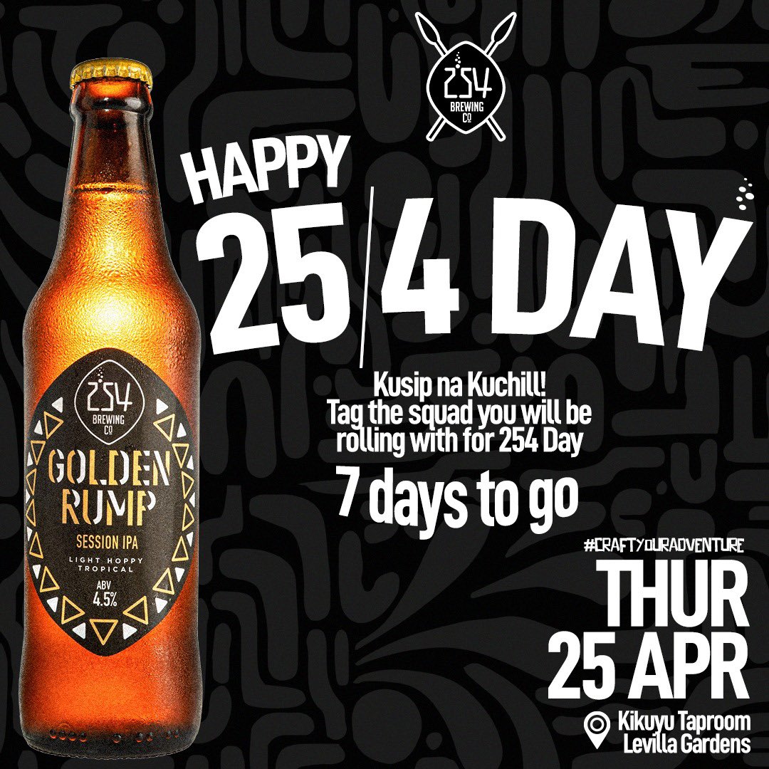 254brewingco's tweet photo. Tick-tock! 7 days left until the ultimate 254 experience! Get ready to countdown with us to our relaunch! Tag your squad!! 🎉 #254Day #254brewingco #sandtrap #muratatu #niaje #goldenrump #nitrostout https://t.co/f0NPa9OyYQ