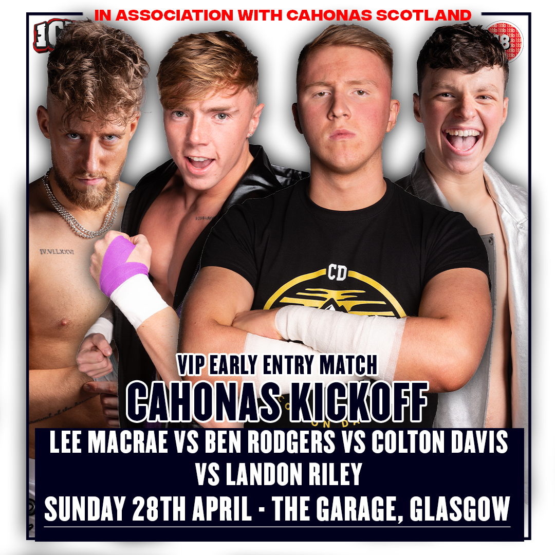 4 of Scottish Wrestling's top young talents will compete in the Cahonas Kickoff match, as part of our VIP Early Entry at ICW Boots Yer Baws, on Sunday 28th April at @Garageglasgow! Early Entry can be added to General Seats & Standing tickets at universe.com/icw