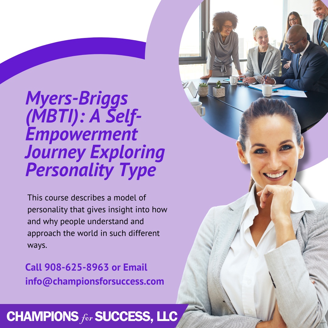 The main objective of the MBTI is for participants to develop improved self-knowledge for better self-management
championsforsuccess.com/.../myers-brig…... #ChampionsForSuccess #MaryAnneKochut #BusinessExcellence #ProfessionalDevelopment CorporateTraining #LeadershipDevelopment #leadership #MBTI