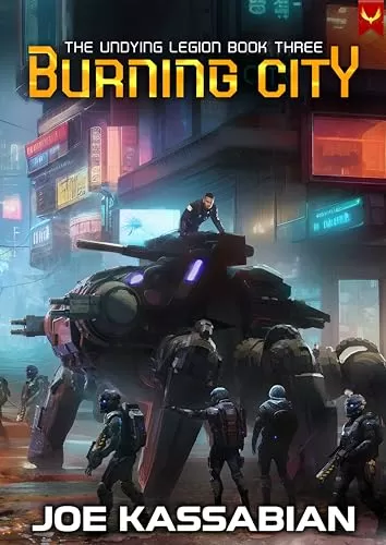 Burning City (The Undying Legion #3) by Joe Kassabian #sciencefiction #militarysciencefiction #books #release dlvr.it/T5kXDV