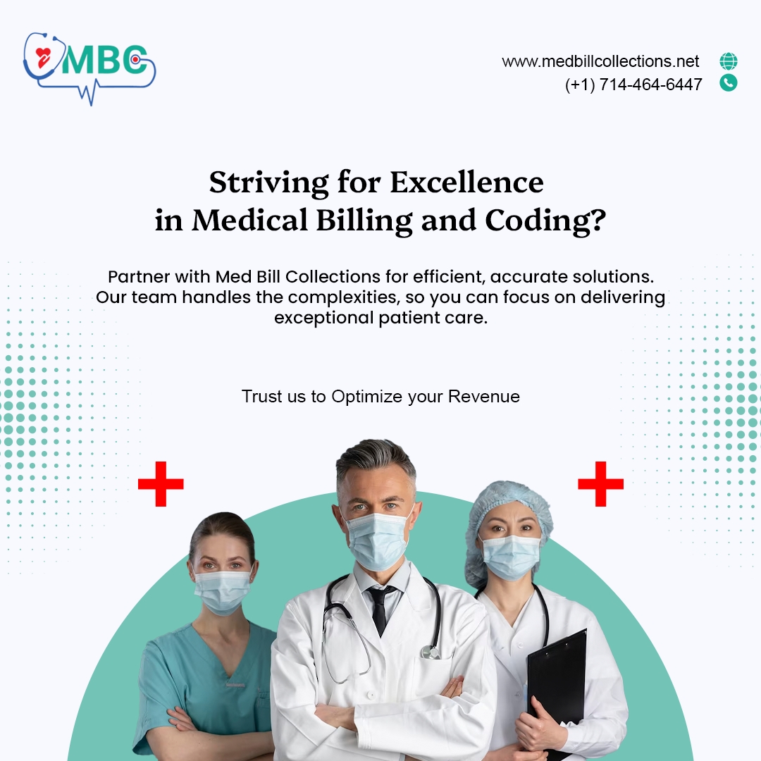 Striving for Excellence in Medical Billing and Coding?
Trust us to optimize your Revenue!
Contact us today!
🌐: medbillcollections.net
📞: (+1) 714-464-6447
✉️: info@medbillcollections.com
#MedicalBilling #CollectionsCycle #BillingServices #PaymentCollection #BillingManagement