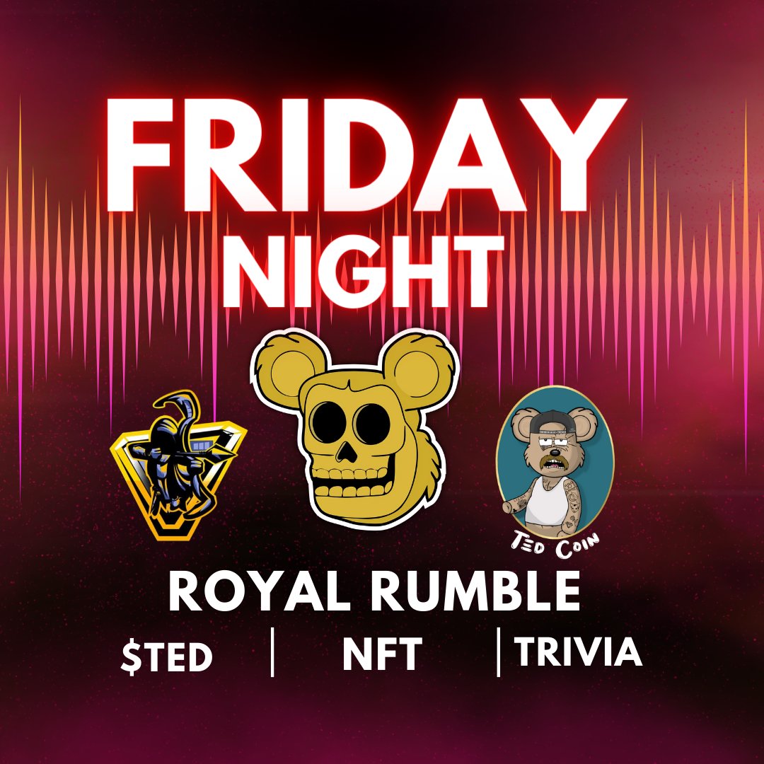 🐻 TGIF!!! Friday Events 👇

⚔️ Rumble Challenge 2 pm est 🥷

🎧 NFTee Parade 3 pm est w/ giveaways 🔥

🕹 Friday Night Game Night: Rumbles + trivia
👉 Kicks off at 8:40 pm est with Double Catfood, $TED Coin and NFT Prizes 🚀

#XRP #NFT