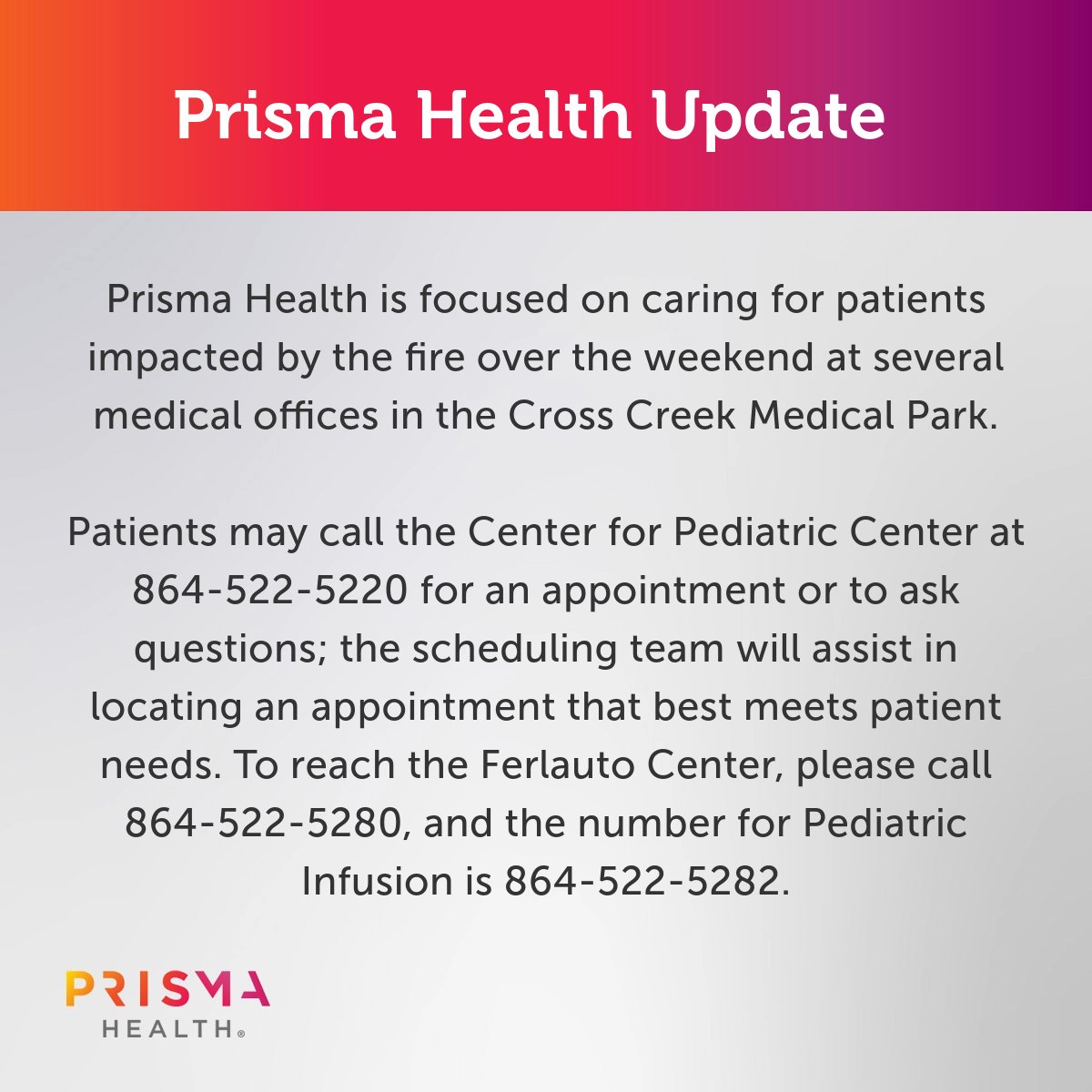 Prisma Health is focused on caring for patients impacted by the fire over the weekend at several medical offices in the Cross Creek Medical Park. Patients may call the practices on a unified phone line at 864-522-5220 for an appointment. bit.ly/4aBabmI