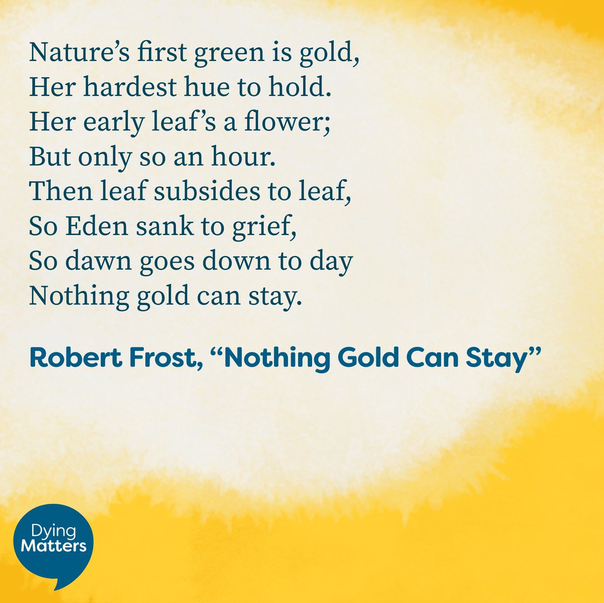 Our #GriefWords this week, a poem by Robert Frost 💛