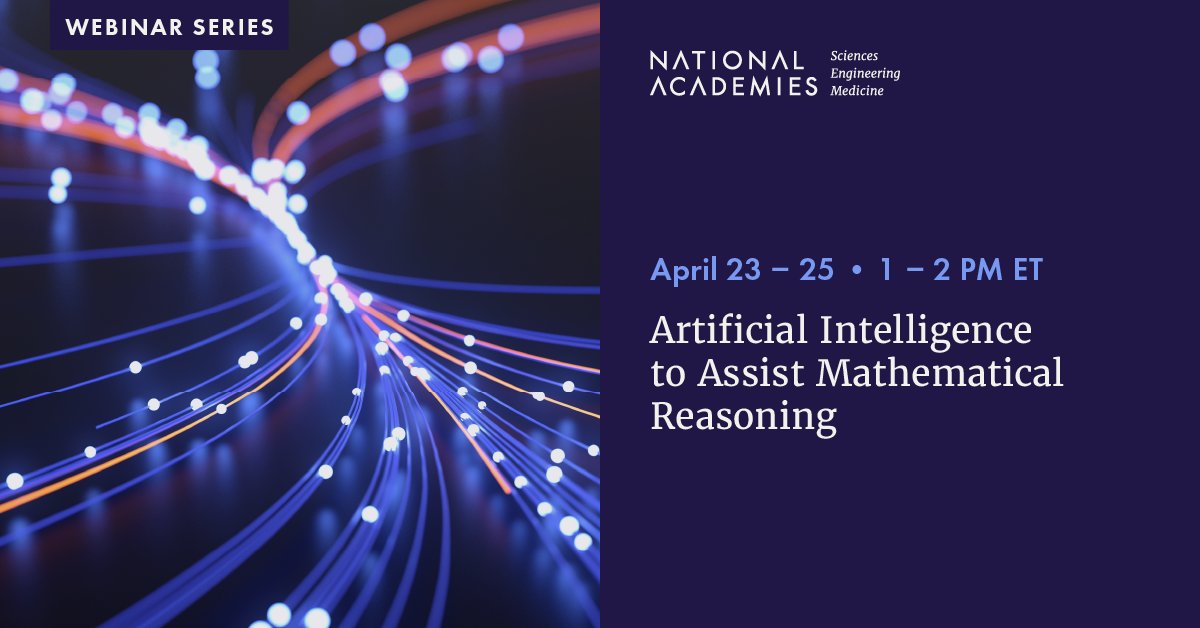 #AI has great potential to contribute to mathematical discovery by guiding conjecture generation, assisting in formalizing #mathematics, and more. Attend our three-part webinar series from April 23 – 25 to learn more: ow.ly/353h50Rj3w9