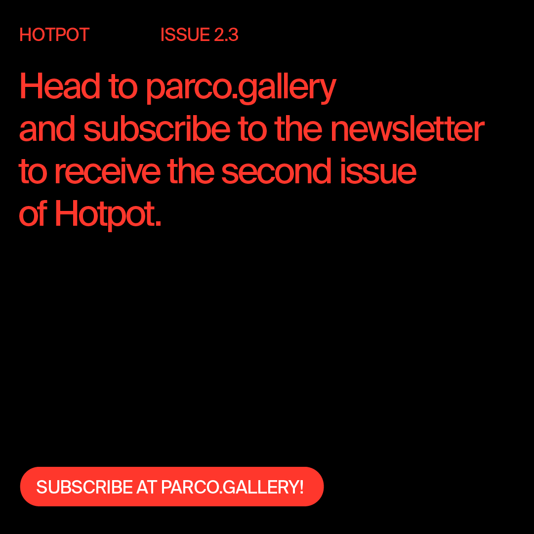 Parco Gallery (@parcogallery) on Twitter photo Soon out the third part of the Making Visible chapter by <a href="/verasacchetti/">Vera Sacchetti</a> and translated in Italian by Silvia Sfligiotti.
Subscribe to Parco Gallery’s newsletter not to miss the next Hotpot release, link in bio! Soon out the third part of the Making Visible chapter by <a href="/verasacchetti/">Vera Sacchetti</a> and translated in Italian by Silvia Sfligiotti.
Subscribe to Parco Gallery’s newsletter not to miss the next Hotpot release, link in bio!