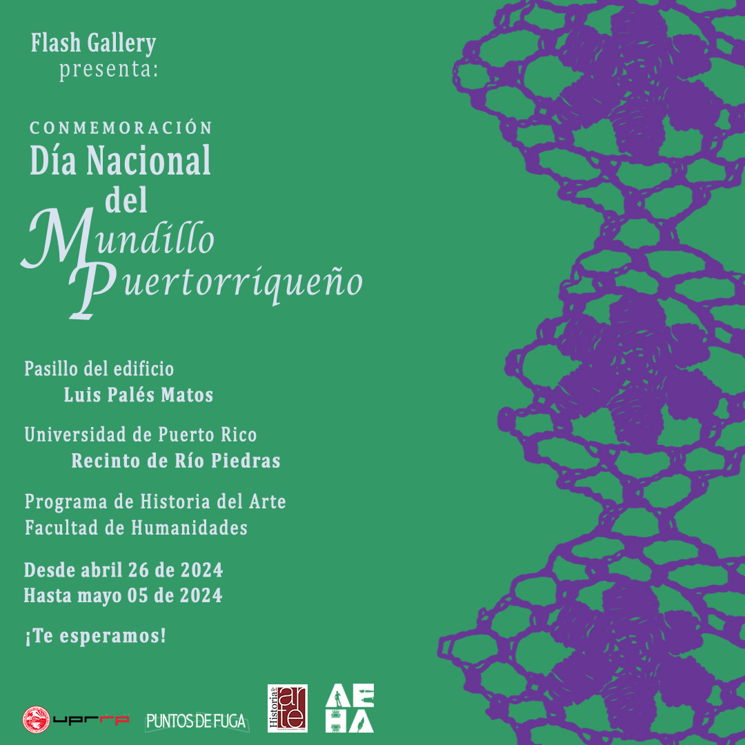 La Asociación de Estudiantes del Programa de Historia del Arte presenta la 'Conmemoración del Día Nacional del Mundillo Puertorriqueño' 🖼️ Será del 26 de abril al 5 de mayo, en Flash Gallery, situado en el pasillo del edificio Luis Palés Matos de Humanidades 🐔✨