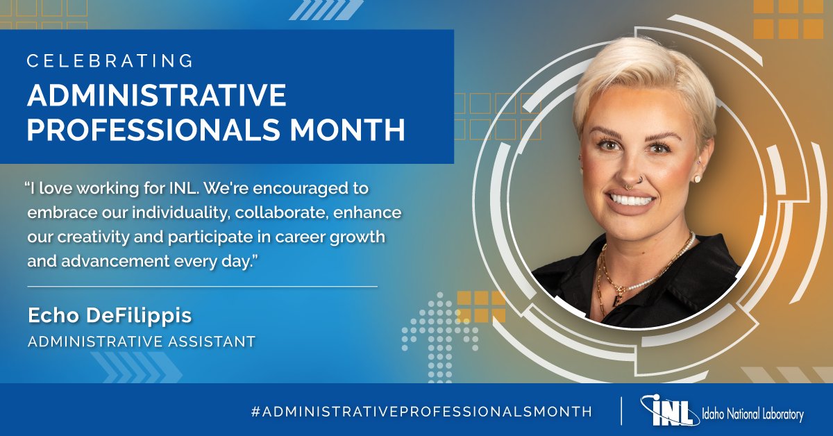 CELEBRATING ADMIN PROFESSIONALS MONTH👏 “I love working for INL. We're encouraged to embrace our individuality, collaborate, enhance our creativity and participate in career growth and advancement every day.” —Echo DeFilippis, administrative assistant #workforce #career